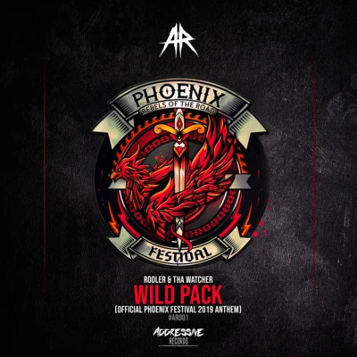 Wild Pack (Official Phoenix 2019 Anthem) 專輯 Tha Watcher/Never Surrender/Tha Playah