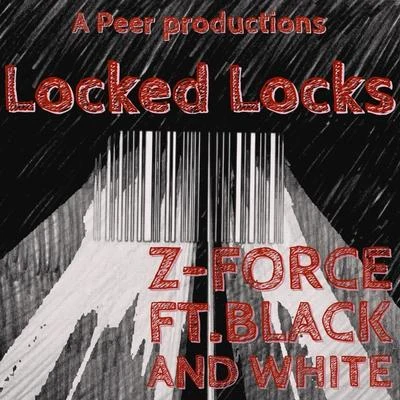 Locked Locks (feat. Black and White) 專輯 Black and White