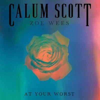 At Your Worst 專輯 Zoe Wees