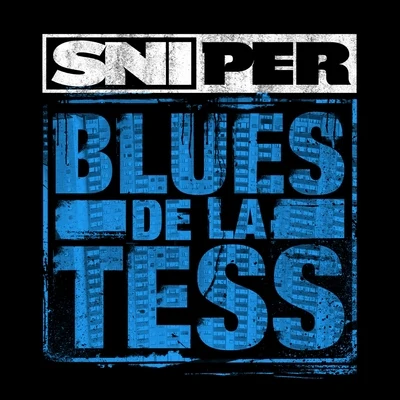 Blues de la tess 專輯 Ese Bobby/lil crook(GATO)/Means/Sniper/Southland Gangsters