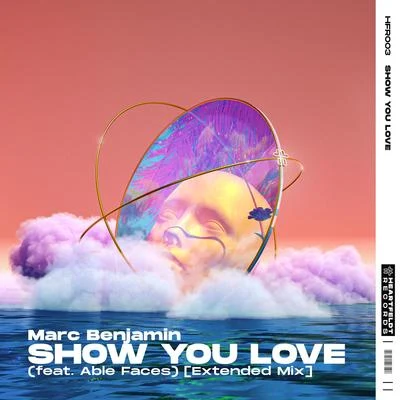 Show You Love (feat. Able Faces) [Extended Mix] 專輯 Marc Benjamin/Chris Willis