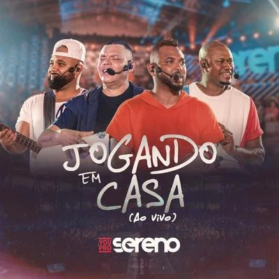 Jogando em Casa (Ao Vivo) 专辑 Vou pro Sereno