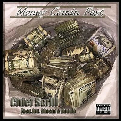 money com in fast (feat. int LS可AMD OO-DA) 專輯 Chief Scrill