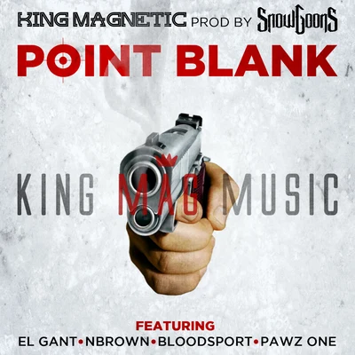 Snowgoons Point Blank (feat. El Gant, NBrown, Bloodsport & Pawz One)