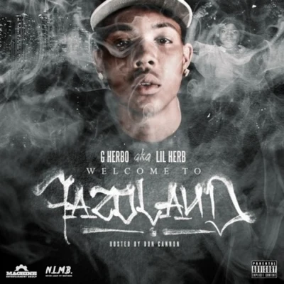 Welcome To Fazoland 专辑 Lil Herb/Benny the Butcher