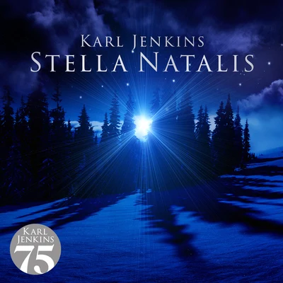 Stella Natalis 专辑 EMO Ensemble/Pasi Hyokki/Karl Jenkins/Royal Liverpool Philharmonic Orchestra/Belinda Sykes