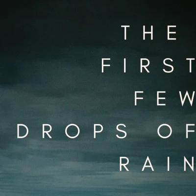 The First Few Drops of Rain 專輯 Dave Thomas Junior/APEK/Linney/The Chain Gang of 1974/Ryos