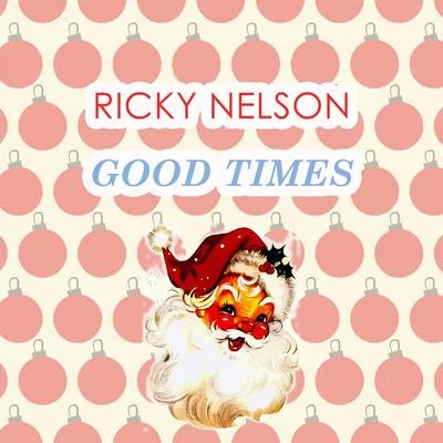 Good Times 專輯 Ricky Nelson/Lenny/Bobby Darin/The Shadows/Brian Hyland