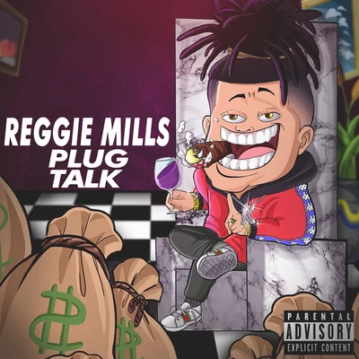 Plug Talk 专辑 Reggie Mills/Sick Luke/Duke Montana