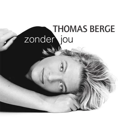 Thomas Berge Zonder jou