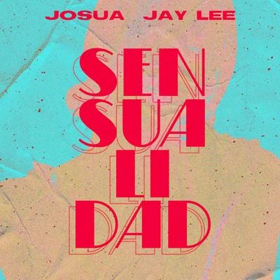 Sensualidad 專輯 Jay Lee/Sixweeks/Lil Benjas/Neqer/ANDRXW