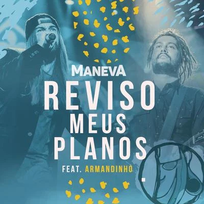 Reviso Meus Planos (Ao Vivo Em São Paulo) 專輯 Maneva/Lauana Prado