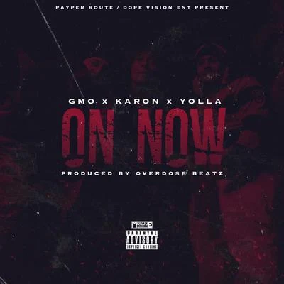 On Now (feat. Karon & G Mo) 專輯 YOLLA