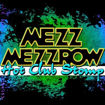 Hot Club Stomp 專輯 Mezz Mezzrow