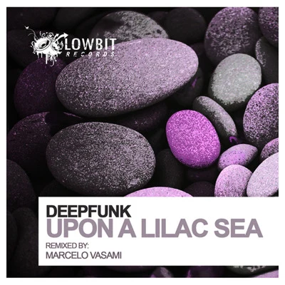 Upon A Lilac Sea 專輯 Deepfunk