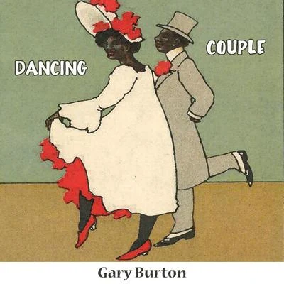 Dancing Couple 专辑 Gary Burton