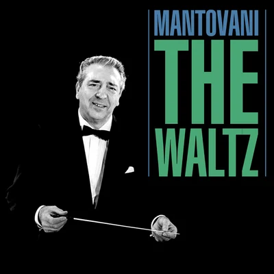 The Waltz 專輯 Mantovani/Paco Fernandez/Astor Piazzolla/Carlos Montoya/Nat King Cole