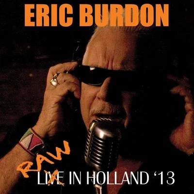 Raw In Holland 13 專輯 The Eric Burdon Band/Eric Burdon