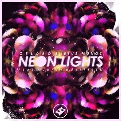 Neon Lights 專輯 Aubrey Whitfield/CelDro