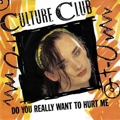 Do You Really Want To Hurt Me 專輯 Culture Club