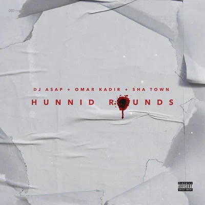 hu n你得rounds (feat. Omar KA Dir SHA town) 專輯 Just Visionz/Omar Kadir/Rome Castille