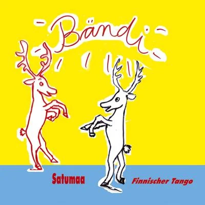 Satumaa - Finnischer Tango (Studio Version Deluxe) 专辑 Bandi/Azkaban