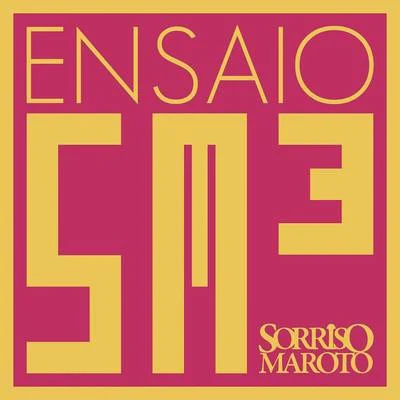 Ensaio 專輯 Sorriso Maroto