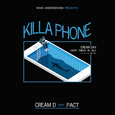 Killa Phone 专辑 CREAM D