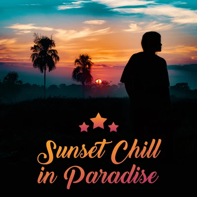 Sunset Chill in Paradise: Compilation of Top 2019 Chillout Music, Perfect Vacation Background Sounds, Holiday Beach Vibes 專輯 The Best Of Chill Out Lounge/Ibiza Chillout Unlimited