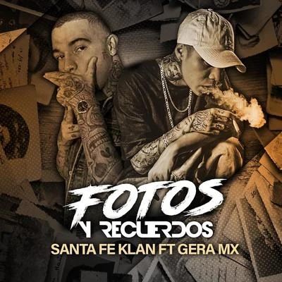 Fotos y Recuerdos (feat. Gera Mx) 專輯 Aldo Trujillo/Santa Fe Klan