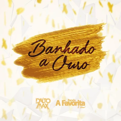 Banhado A Ouro 專輯 Ricardo Martins/Dalto Max/Joker Beats