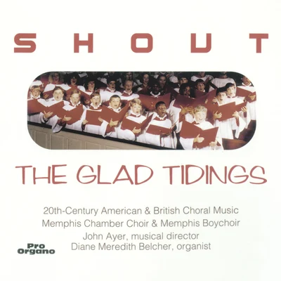 Shout the Glad Tidings 專輯 Jerry Sanders/Elizabeh Baur/Gerre Hancock/Shirley W. McRae/Tim Russell