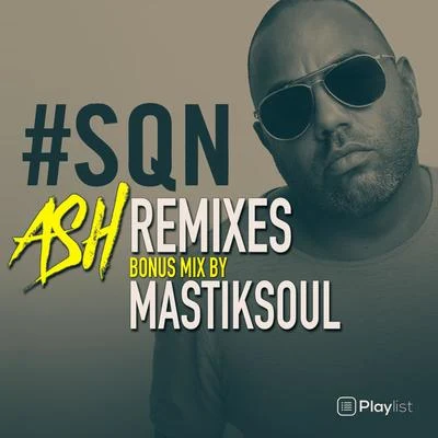 SQN Remixes 专辑 Mastiksoul