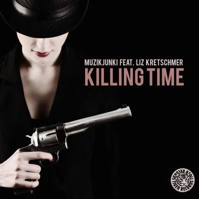 Killing Time 專輯 Liz Kretschmer/Felix Jaehn/EDX/Shake Sofa/Tapetenwechsel