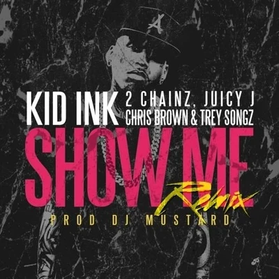 Show Me REMIX 專輯 KiD Ink