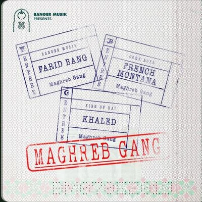 Maghreb Gang 專輯 Farid Bang