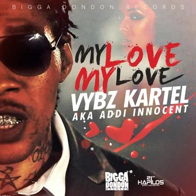 My Love My Love 專輯 Vybz Kartel/Earl Sweatshirt/A$AP Ferg/Sinkane/Action Bronson