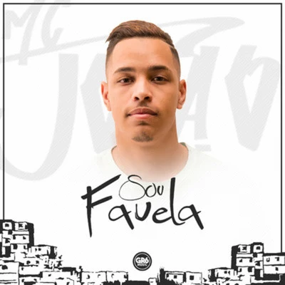 Sou Favela 专辑 Mc João/MC B.Ó