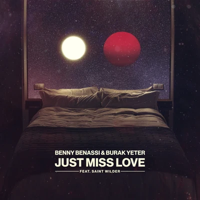 Just Miss Love 專輯 Burak Yeter