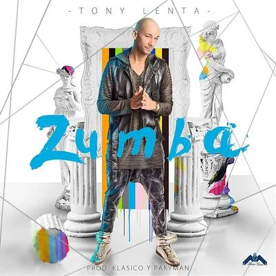 Zumba - Single 專輯 DeLa Ghetto/J.Alvarez/Jory/Tony Lenta/Daddy Yankee