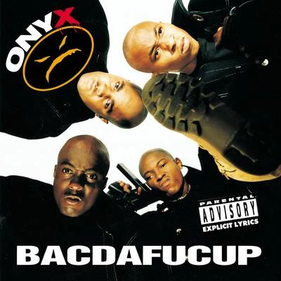 Bacdafucup 專輯 onyx