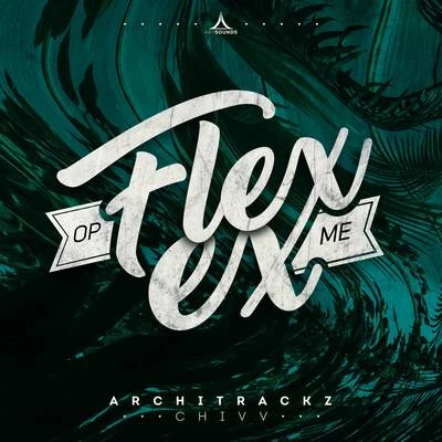 Flex Op Me Ex 专辑 Bres/Architrackz