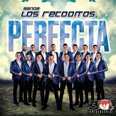 Perfecta 专辑 Banda Los Recoditos