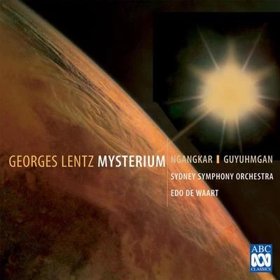 Sydney Symphony OrchestraStuart ChallenderDene Olding Mysterium – Ngangkar & Guyuhmgan