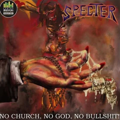 SpecterGiles Smith No Church, No God, No Bullshit!