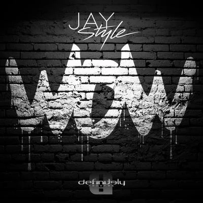 Wow 專輯 Jay Style/Cozi/Tara McDonald