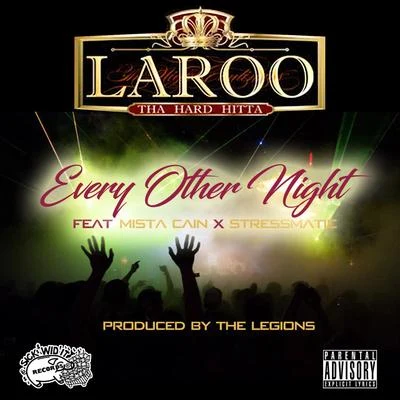 Every Other Night 专辑 Laroo/Tay Way/Nef The Pharaoh/Pyrex Pissy