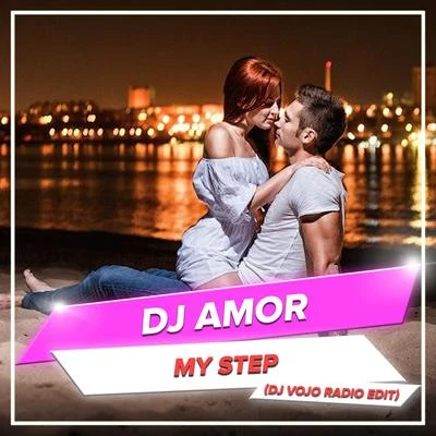 My Step (DJ VoJo Radio Edit) 專輯 Dj Amor