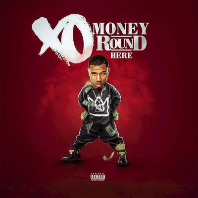 Money Round Here 专辑 IamHeavyChevy/DJ X.O.