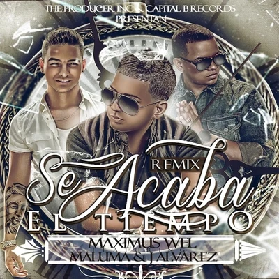 Se Acaba El Tiempo (Remix) 專輯 El Sica/J Alvarez